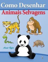 Como Desenhar - Animais Selvagens