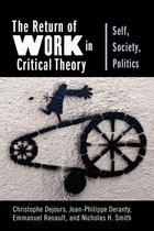 New Directions in Critical Theory 55 - The Return of Work in Critical Theory