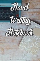 Novel Writing Notebook