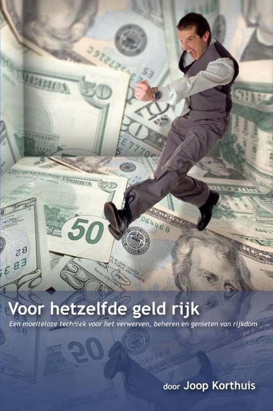 Cover van het boek 'Voor hetzelfde geld rijk / druk 1' van J. Korthuis