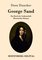 George Sand, Ein Buch der Leidenschaft Historischer Roman - Dora Duncker