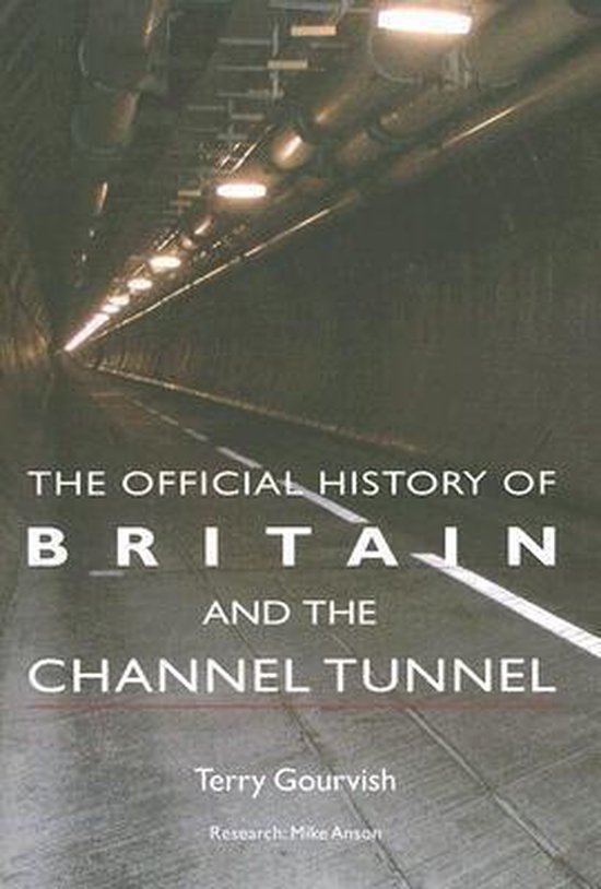 The Official History of Britain and the Channel Tunnel - cover