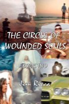 The Circle of Wounded Souls Book Two