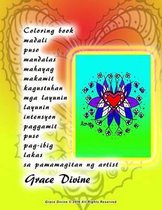 Coloring Book Madali Puso Mandalas Mahayag Makamit Kagustuhan MGA Layunin Layunin Intensyon Paggamit Puso Pag-Ibig Lakas Sa Pamamagitan Ng Artist Grace Divine