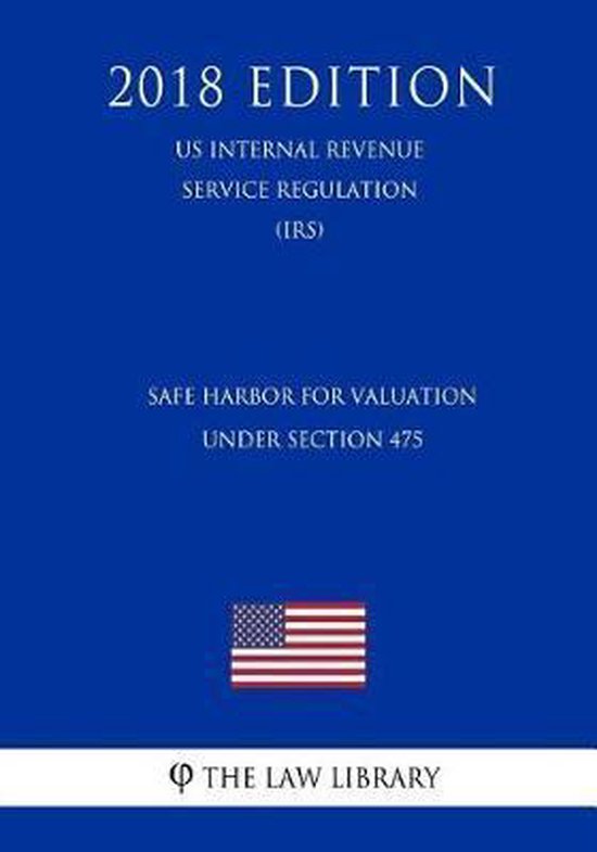 Safe Harbor for Valuation Under Section 475 (Us Internal Revenue
