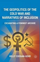 The Geopolitics of the Cold War and Narratives of Inclusion