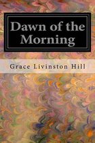 Dawn of the Morning
