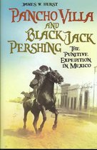 Pancho Villa and Black Jack Pershing