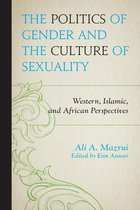 The Politics of Gender and the Culture of Sexuality