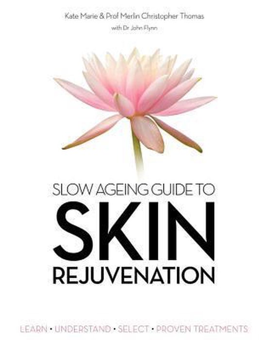 Slow Ageing Guide to Skin Rejuvenation - cover