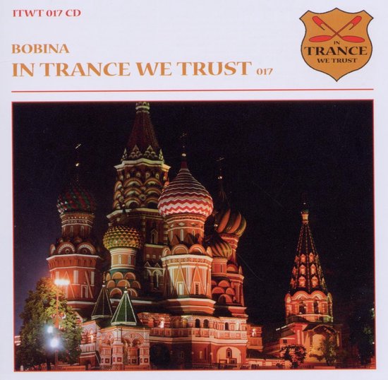 In Trance We Trust 17 - Bobina