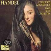 Handel: Concerti Grossi op. 6 / Boyd Neel Orchestra