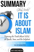 Glenn Beck’s It IS About Islam: Exposing the Truth About ISIS, Al Qaeda, Iran, and the Caliphate Summary