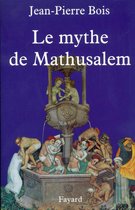 Le Mythe de Mathusalem