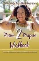 Passion2Purpose Workbook