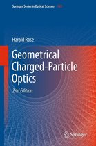Springer Series in Optical Sciences 142 - Geometrical Charged-Particle Optics