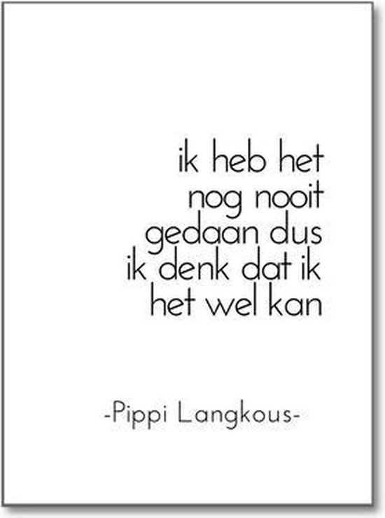 Bol Com Pippi Langkous Ik Heb Het Nog Nooit Gedaan Dus Ik Denk Dat Ik Het Wel Kan Quote