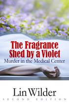 Lindsey McCall Medical Mystery - The Fragrance Shed By A Violet