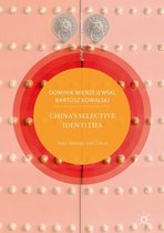 Global Political Transitions - China’s Selective Identities
