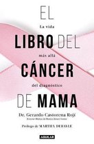 El libro del cancer de mama / The Breast Cancer Book