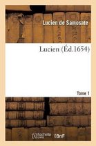 Lucien. Tome 1