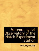 Meteorological Observatory of the Hatch Experiment Station