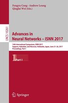 Lecture Notes in Computer Science 10261 - Advances in Neural Networks - ISNN 2017