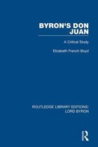 Routledge Library Editions: Lord Byron - Byron's Don Juan