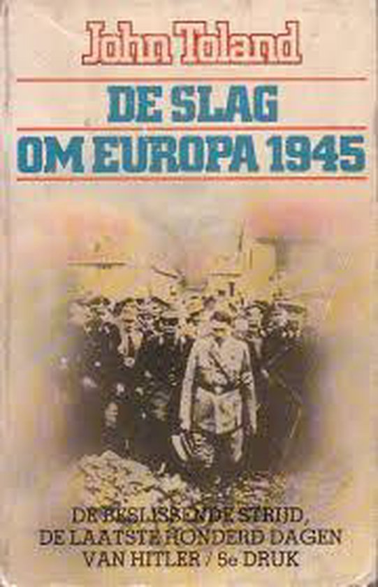 john-toland-slag-om-europa-1945