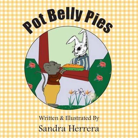 Pot Belly Pies, Sandra Herrera 9780989407038 Boeken