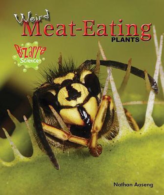 Weird MeatEating Plants, Nathan Aaseng 9781598452235 Boeken