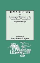 Female Index to  Genealogical Dictionary of the First Settlers of New England  by James Savage