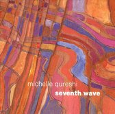 Michelle Qureshi - Seventh Wave