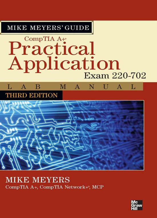 Mike Meyers' CompTIA A+ Guide: Practical Application Lab Man ... - cover