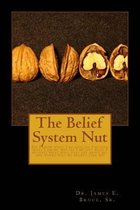 The Belief System Nut