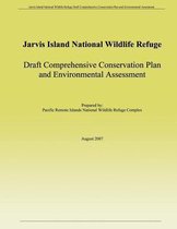 Jarvis Island National Wildlife Refuge Draft Comprehensive Conservation Plan and Environmental Assessment