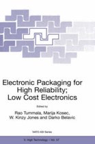 Electronic Packaging for High Reliability, Low Cost Electronics