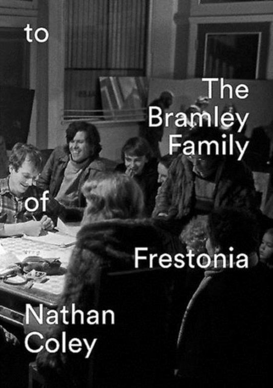 Nathan Coley – to the Bramley Family of Frestonia - cover