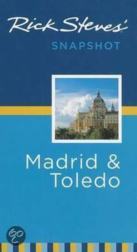 Rick Steves' Snapshot Madrid & Toledo
