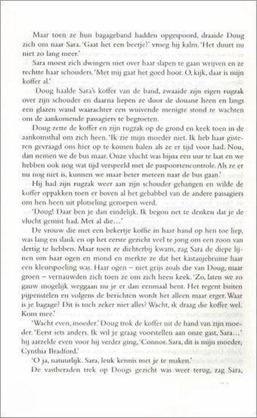 Een pagina met Nederlandse tekst, beginnend met 'Maar toen ze hun bagageband hadden opgespoord,' en eindigend met 'De vastberaden trek op Dougs gezicht was weer terug, zag Sara.'