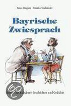Bayrische Zwiesprach