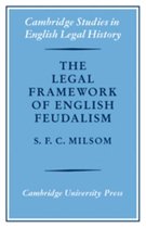 The Legal Framework of English Feudalism