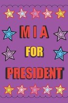 Mia for President