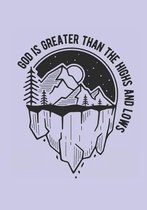 God is Greater Than The Highs and Lows