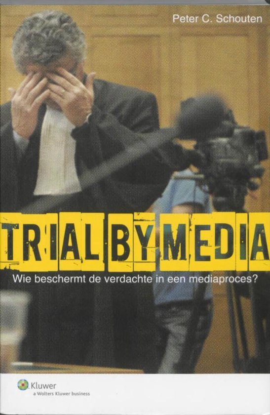 Trial by media - Peter Schouten | 