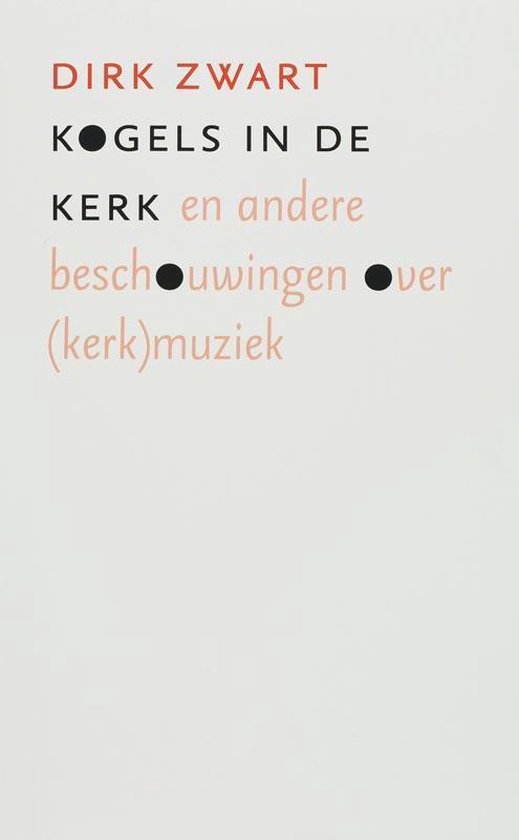 Cover van het boek 'Kogels in de kerk' van Dirk Zwart