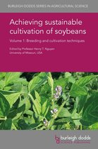 Burleigh Dodds Series in Agricultural Science 29 - Achieving sustainable cultivation of soybeans Volume 1
