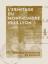 L'Ermitage du Mont-Cindre près Lyon