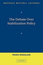 The Debate over Stabilization Policy