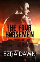 The Four Horsemen (a Collection of Short Stories)